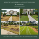 Residential & Commercial Landscaping Services in Reidsville, NC
